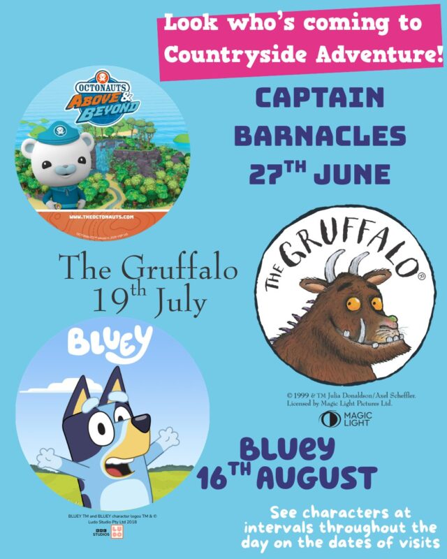 Join Captain Barnacles, The Gruffalo and Bluey at Countryside Adventure this summer! 🌞 

27th June: Captain Barnacles 
19th July: The Gruffalo
16th August: Bluey

Tickets are available for farm park admission on our website now. Be quick, we expect these events to sell out quickly!

It’s going to be a summer to remember!